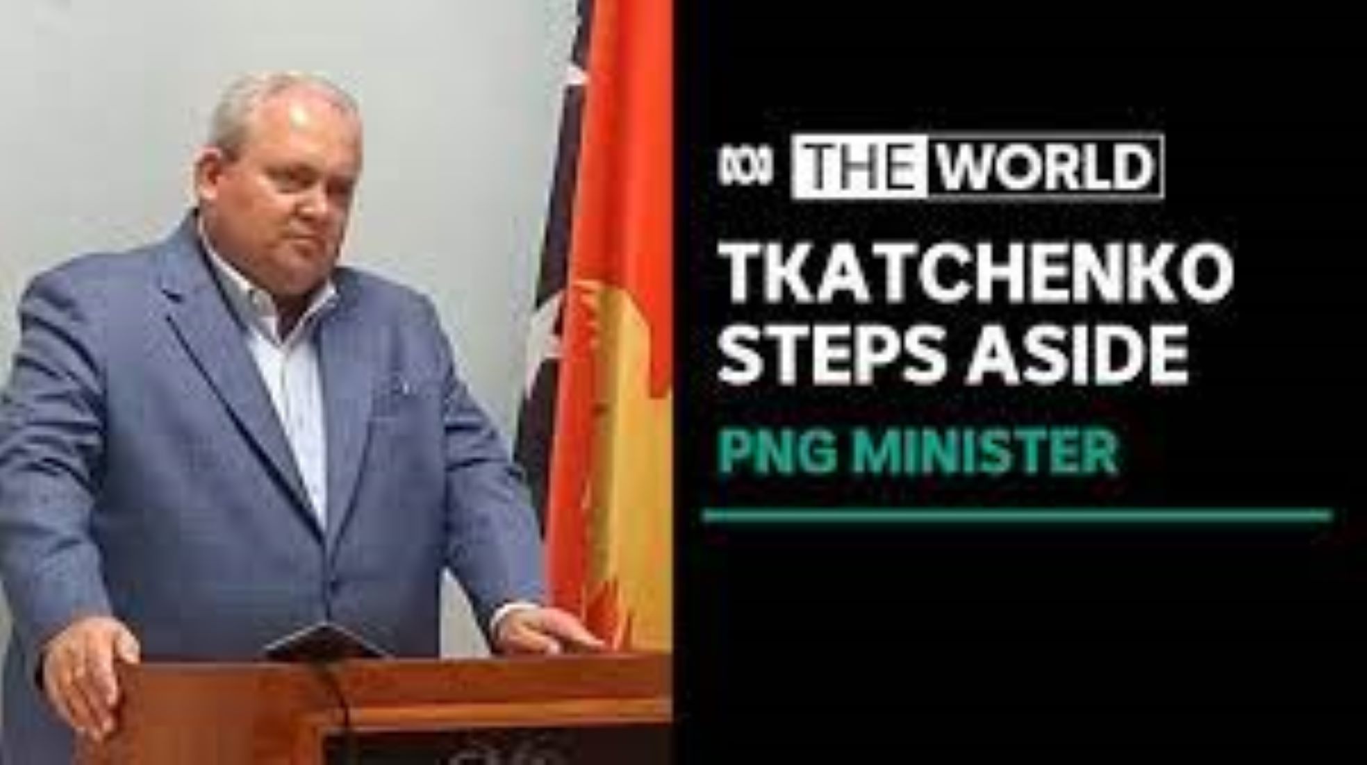 Papua New Guinea’s Foreign Minister Stepped Aside
