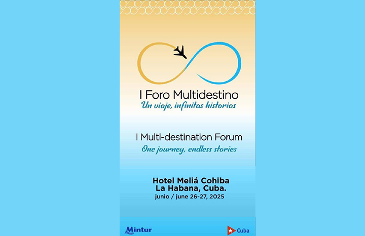 1st Cuba Multi-Destination Forum seeks to strengthen tourism alliances