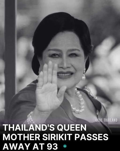 Thailand’s Queen Mother Sirikit Passes Away At Age 93