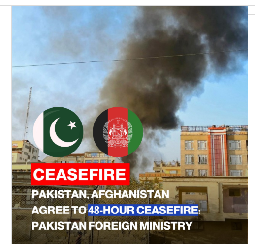 Pakistan, Afghanistan Agree On 48-Hour Ceasefire Amid Border Tensions – Pakistani Foreign Office